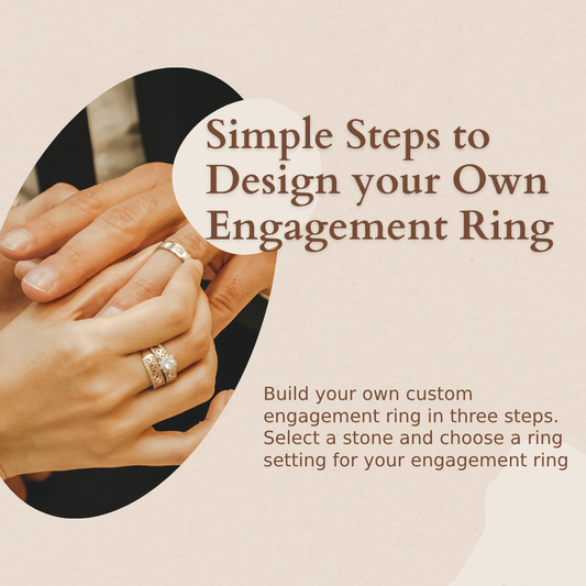 Personalize Your Love Story: How to Customize Your Dream Engagement Ring
